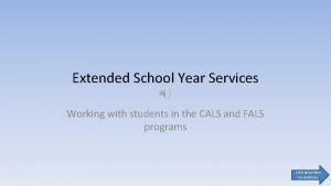 Extended School Year Services Working with students in