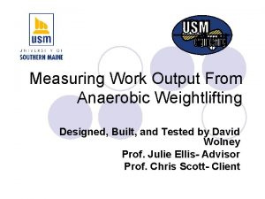 Measuring Work Output From Anaerobic Weightlifting Designed Built