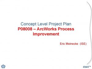 Concept Level Project Plan P 08008 Arc Works