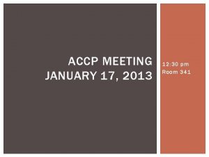 ACCP MEETING JANUARY 17 2013 12 30 pm