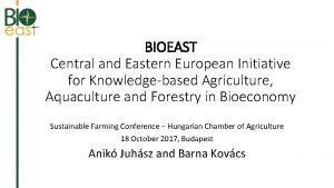 BIOEAST Central and Eastern European Initiative for Knowledgebased