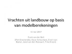 Vrachten uit landbouw op basis van modelberekeningen 11