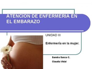 ATENCION DE ENFERMERIA EN EL EMBARAZO UNIDAD III