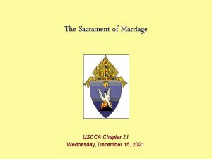 The Sacrament of Marriage USCCA Chapter 21 Wednesday