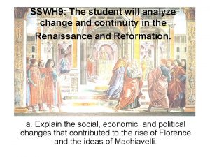 SSWH 9 The student will analyze change and