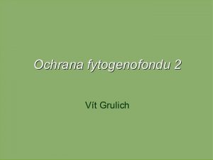 Vyhynul druhy Vyhynul 74 taxon Nezvstn 53 taxon