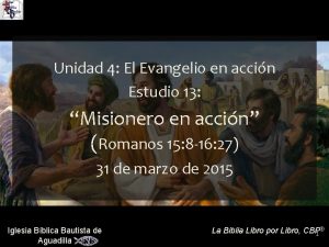 Unidad 4 El Evangelio en accin Estudio 13