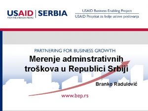 Merenje adminstrativnih trokova u Republici Srbiji Branko Radulovi