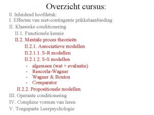 Overzicht cursus 0 Inleidend hoofdstuk I Effecten van