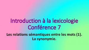 Introduction la lexicologie Confrence 7 Les relations smantiques