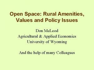 Open Space Rural Amenities Values and Policy Issues