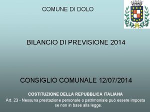 COMUNE DI DOLO BILANCIO DI PREVISIONE 2014 CONSIGLIO