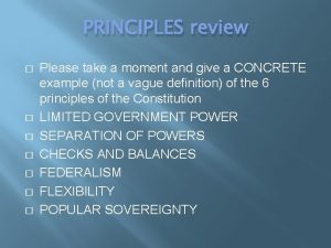 PRINCIPLES review Please take a moment and give