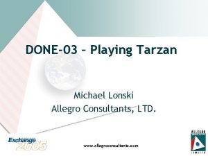 DONE03 Playing Tarzan Michael Lonski Allegro Consultants LTD