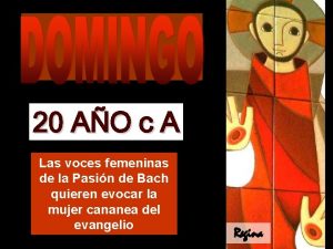 20 AO c A Las voces femeninas de