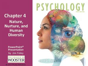 Chapter 4 Nature Nurture and Human Diversity Power