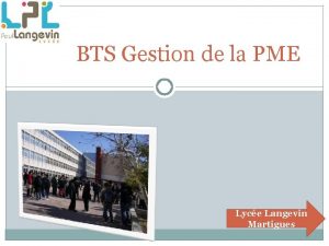 BTS Gestion de la PME Lyce Langevin Martigues