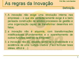 As regras da Inovao Prof Msc Lucio Sanches