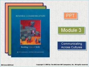 PPT Module 3 Communicating Across Cultures Mc GrawHillIrwin