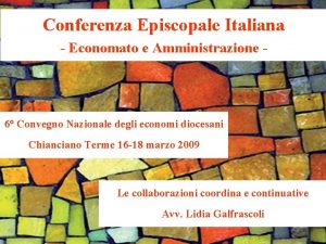 Conferenza Episcopale Italiana Economato e Amministrazione 6 Convegno