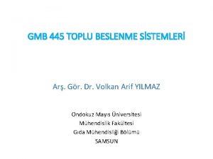 GMB 445 TOPLU BESLENME SSTEMLER Ar Gr Dr