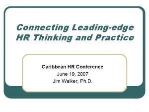 Connecting Leadingedge HR Thinking and Practice Caribbean HR