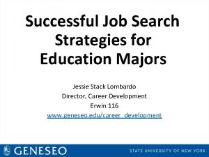 Successful Job Search Strategies for Education Majors Jessie