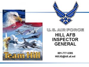 HILL AFB INSPECTOR GENERAL 801 777 5305 Hill