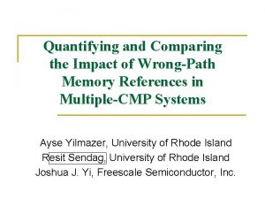 Quantifying and Comparing the Impact of WrongPath Memory