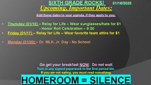 SIXTH GRADE ROCKS Upcoming Important Dates 01162020 Add