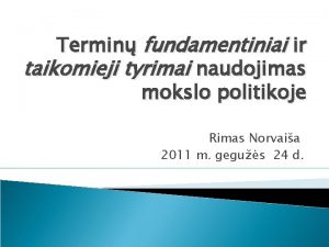 Termin fundamentiniai ir taikomieji tyrimai naudojimas mokslo politikoje