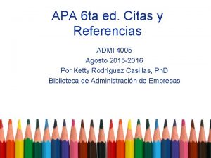 APA 6 ta ed Citas y Referencias ADMI