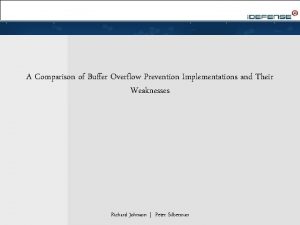 A Comparison of Buffer Overflow Prevention Implementations and