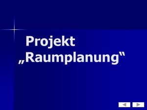 Projekt Raumplanung Projektgruppe Projektleiter Jrn Wielage Schriftfhrer Sandro