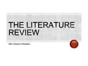 Julio Ramirez Montaez The review of the literature