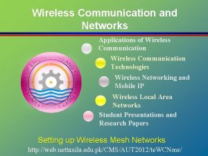 Wireless Communication and Networks Applications of Wireless Communication