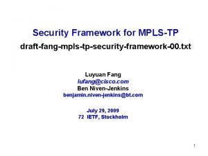 Security Framework for MPLSTP draftfangmplstpsecurityframework00 txt Luyuan Fang