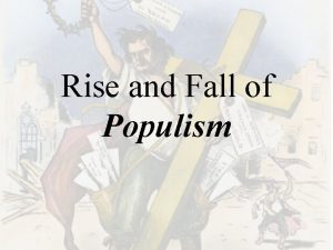 Rise and Fall of Populism Post Reconstruction Politics