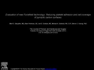 Evaluation of new Forcefield technology Reducing platelet adhesion