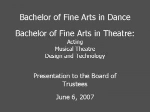 Bachelor of Fine Arts in Dance Bachelor of