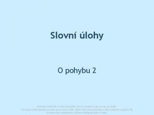 Slovn lohy O pohybu 2 Autorem materilu a