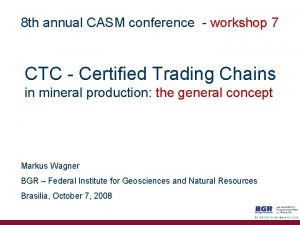 8 th annual CASM conference workshop 7 CTC