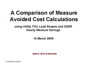 A Comparison of Measure Avoided Cost Calculations using