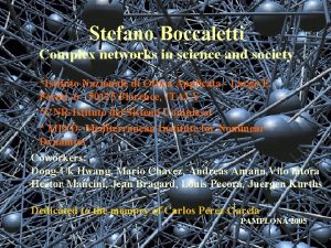 Stefano Boccaletti Complex networks in science and society