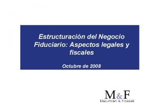 Estructuracin del Negocio Fiduciario Aspectos legales y fiscales