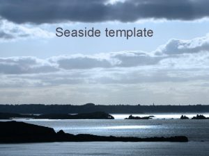 Seaside template Example bullet point slide Bullet point