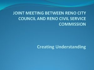 JOINT MEETING BETWEEN RENO CITY COUNCIL AND RENO