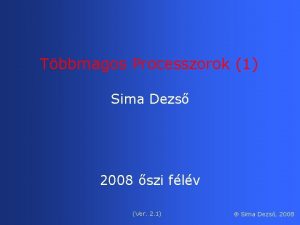 Tbbmagos Processzorok 1 Sima Dezs 2008 szi flv
