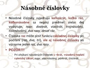 Nsobn slovky Nsobn slovky vyjadruj kokokrt koko rz