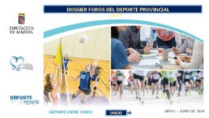 DOSSIER FOROS DEL DEPORTE PROVINCIAL 2020 DEPORTE ENTRE